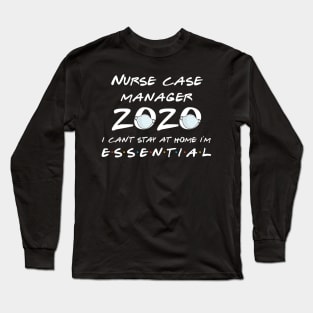 Nurse Case Manager 2020 Quarantine Gift Long Sleeve T-Shirt